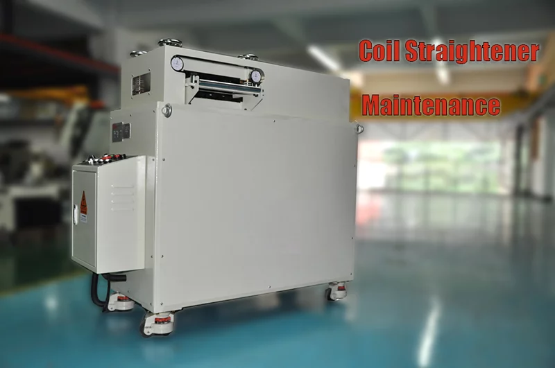 The Guide to Coil Straightener Maintenance